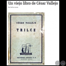 UN VIEJO LIBRO DE CSAR VALLEJO - Por DELFINA ACOSTA - Domingo, 18 de Julio de 2018